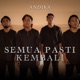 Semua Pasti Kembali Single