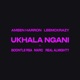 Ukhala Ngani feat real almighty Marc Boontle RSA Single