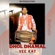 Dhol Dhamal Single