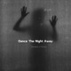 Dance The Night Away Single