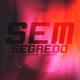 Sem Segredo Single