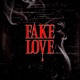 Fake Love feat Staxx the Trendsetter Maj4l Single