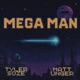 MEGA MAN feat Matt Unger Single