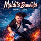 Maldita Bandida Single