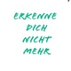 Erkenne dich nicht mehr Single