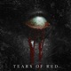 Tears Of Red Single