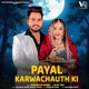 Payal Karwachauth Ki Single