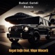 Babat Getdi feat Vüqar Biləcəri Remix Single