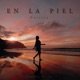 En la Piel Single