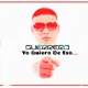 Yo Quiero de Eso Single