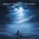 Break Through the Night Single
