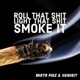 Roll That Shit Light Shit Smoke It Single