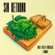 SIN RETORNO feat BossCejas Kello Mc Roman Cheo Single