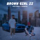 Brown Girl II Single