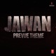 Jawan Prevue Theme From Jawan Single