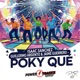 Poky Qué Single