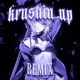 krushin up Remix Single