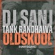Oldskool Harte Gaye feat Tank Randhawa Single