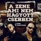 A Zene Ami Nem Hagyott Cserben feat Chiko Single