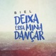 Deixa Essa Mina Dançar Single
