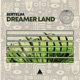 Dreamer Land Single