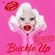 Buckle Up Remixes EP