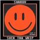 Suck Tha Whip Single