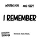 I Remember feat Mike Peezy Single
