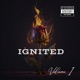 Ignited Volume 1 EP
