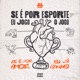 Se É por Esporte Eu Jogo o Jogo Se É por Amor Eu Já Ganhei EP