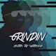 Grindin Single