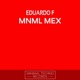 Mnml Mex