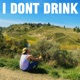 i dont drink Single