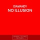 No Illusion Single