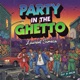 Party in the Ghetto Single