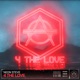 4 the Love Single