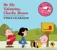Be My Valentine Charlie Brown Original Soundtrack Recording 50th Anniversary Extended Edition
