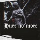 Hurt No More Single