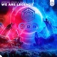 We Are Legends Single