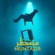 MUNTAZIR Single