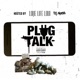 Plug Talk Single