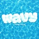 Wavy feat B JYUN Single