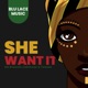 She Want It Single