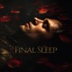 Final Sleep feat RAENE Single