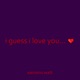 I Guess I Love You Single