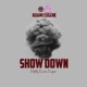 SHOW DOWN Single