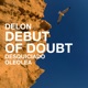 DEBUT OF DOUBT Single