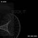 Lock It feat The Nawab Single