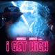 I Get High feat Smokey Da Bandit Single