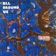 ALL AROUND US Single